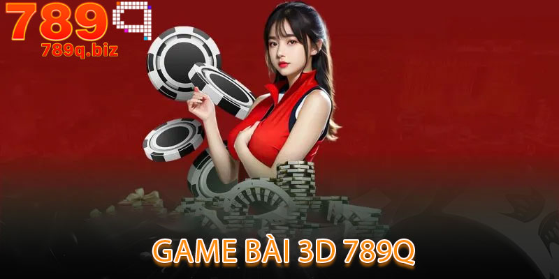 Game Bài 3D
